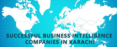 Successful Business Intelligence Companies in Karachi