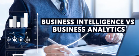 Business Intelligence Vs Business Analytics