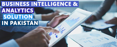 Business Intelligence & Analytics Solution in Pakistan
